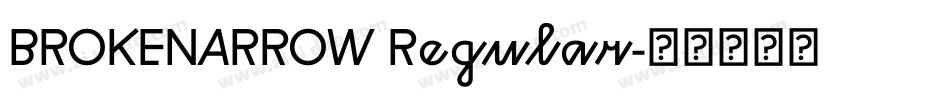 BROKENARROW Regular字体转换